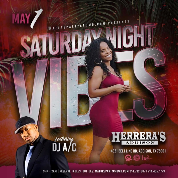 Saturday Night Vibes @ Herrera's Addison feat DJ A/C | Event Details |  Mature Party Crowd