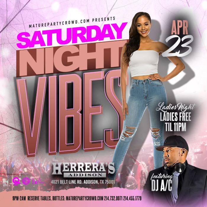 SATURDAY NIGHT VIBES @ HERRERA'S ADDISON w/DJ A/C | Event Details | Mature  Party Crowd